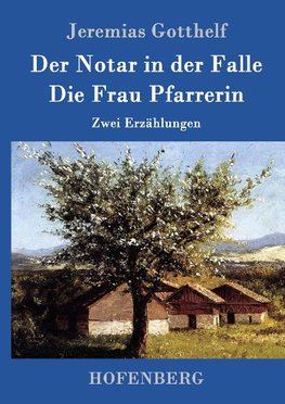 Der Notar in der Falle / Die Frau Pfarrerin