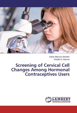 Screening of Cervical Cell Changes Among Hormonal Contraceptives Users