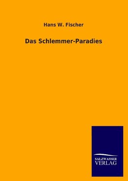 Das Schlemmer-Paradies