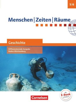 Menschen Zeiten Räume - Geschichte Band 1: 5./6. Schuljahr - Differenzierende Ausgabe Baden-Württemberg - Schülerbuch