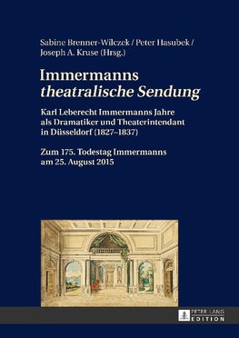 Immermanns theatralische Sendung