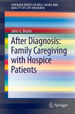 After Diagnosis: Family Caregiving with Hospice Patients