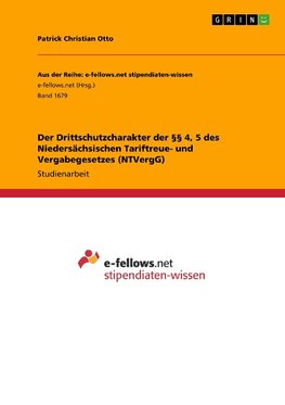 Der Drittschutzcharakter der §§ 4, 5 des Niedersächsischen Tariftreue- und Vergabegesetzes (NTVergG)