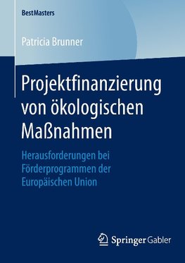 Projektfinanzierung von ökologischen Maßnahmen