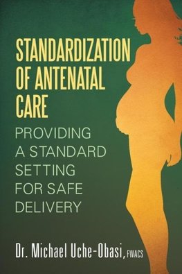 Standardization of Antenatal Care