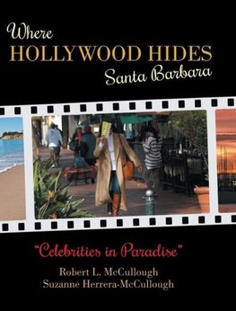 Where Hollywood Hides - Santa Barbara