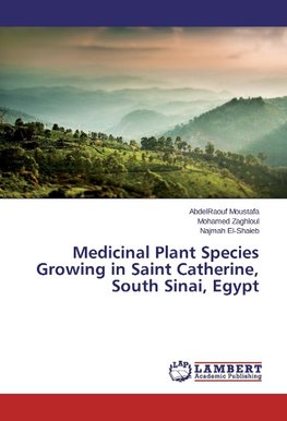 Medicinal Plant Species Growing in Saint Catherine, South Sinai, Egypt