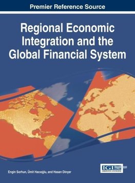 Regional Economic Integration and the Global Financial System