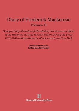 Diary of Frederick Mackenzie, Volume II, Diary of Frederick Mackenzie Volume II