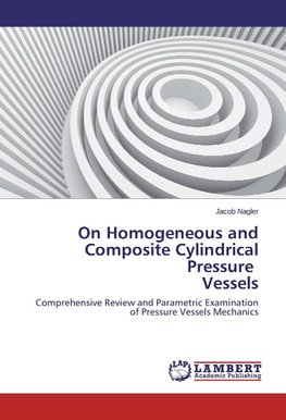 On Homogeneous and Composite Cylindrical Pressure Vessels