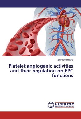 Platelet angiogenic activities and their regulation on EPC functions