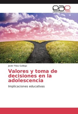 Valores y toma de decisiones en la adolescencia