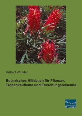 Botanisches Hilfsbuch für Pflanzer, Tropenkaufleute und Forschungsreisende