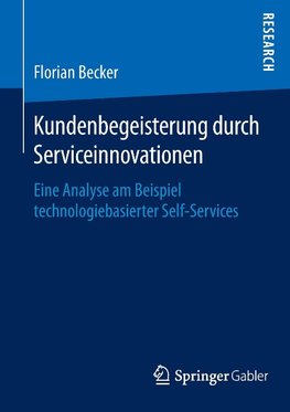 Kundenbegeisterung durch Serviceinnovationen