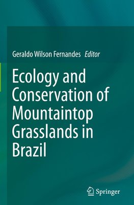 Ecology and Conservation of Mountaintop grasslands in Brazil