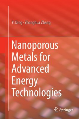 Nanoporous Metals for Advanced Energy Technologies