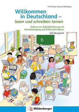 Willkommen in Deutschland - lesen und schreiben lernen