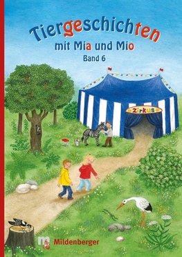 Tiergeschichten mit Mia und Mio - Band 6