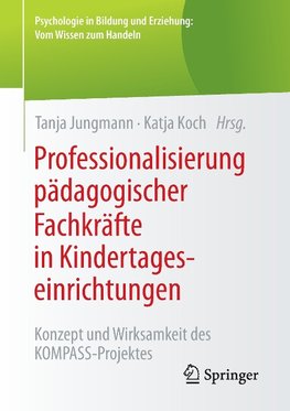 Professionalisierung pädagogischer Fachkräfte in Kindertageseinrichtungen