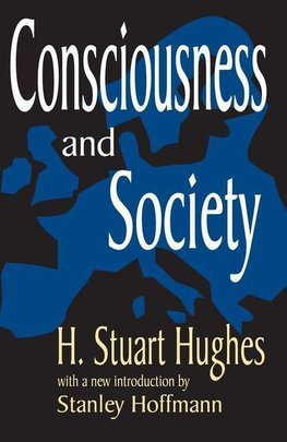 Hughes, H: Consciousness and Society