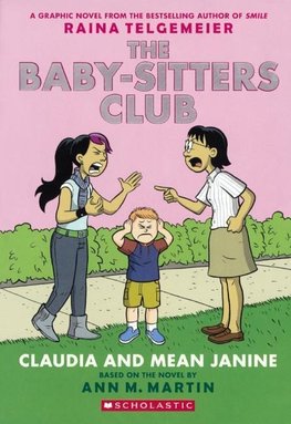 The Baby-Sitters Club 4: Claudia and Mean Janine