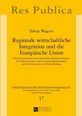 Regionale wirtschaftliche Integration und die Europäische Union