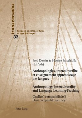 Anthropologies, interculturalité et enseignement-apprentissage des langues.  Anthropology, Interculturality and Language Learning-Teaching