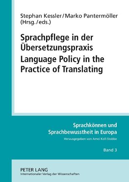 Sprachpflege in der Übersetzungspraxis. Language Policy in the Practice of Translating