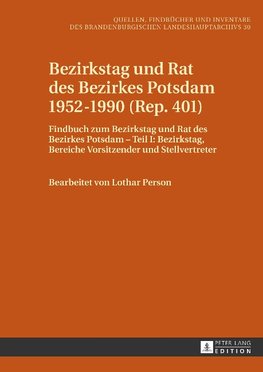 Bezirkstag und Rat des Bezirkes Potsdam 1952-1990 (Rep. 401)