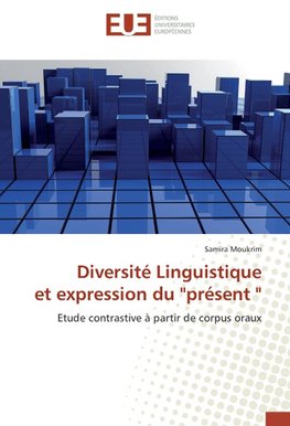 Diversité Linguistique et expression du "présent "