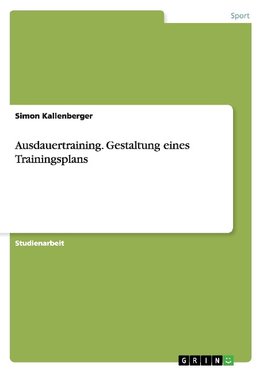 Ausdauertraining. Gestaltung eines Trainingsplans