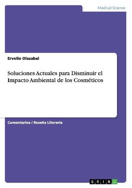 Soluciones Actuales para Disminuir el Impacto  Ambiental de los Cosméticos