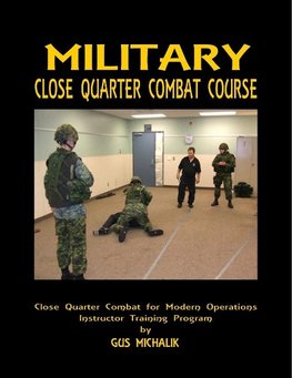 Close Quarter Combat for Modern Operations