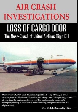 AIR CRASH INVESTIGATIONS - Loss of Cargo Door - The Near Crash of United Airlines Flight 811