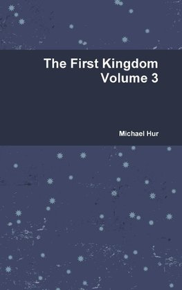 The First Kingdom Volume 3