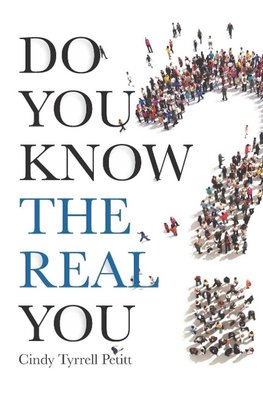 Do You Know the Real You?