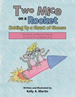 Two Mice on a Rocket Holding Up a Chunk of Cheese