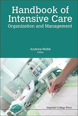 Andrew, W:  Handbook Of Intensive Care Organization And Mana