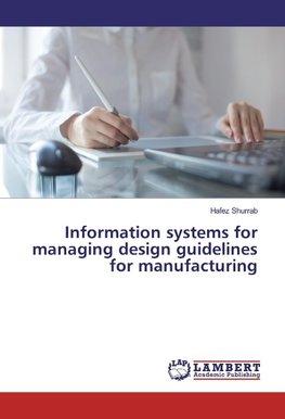 Information systems for managing design guidelines for manufacturing