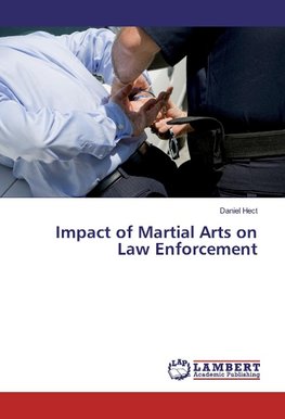 Impact of Martial Arts on Law Enforcement