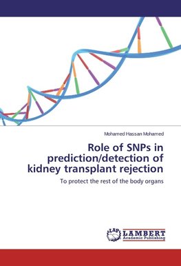 Role of SNPs in prediction/detection of kidney transplant rejection