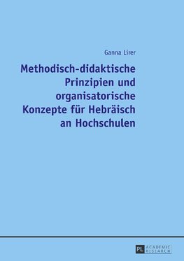 Methodisch-didaktische Prinzipien und organisatorische Konzepte für Hebräisch an Hochschulen