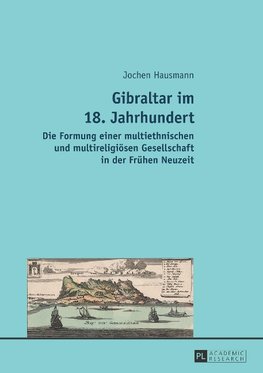 Gibraltar im 18. Jahrhundert