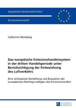 Das europäische Emissionshandelssystem in der dritten Handelsperiode unter Berücksichtigung der Einbeziehung des Luftverkehrs