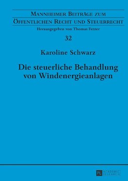 Die steuerliche Behandlung von Windenergieanlagen