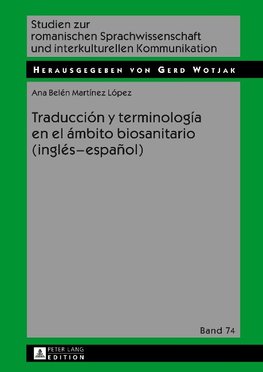 Traducción y terminología en el ámbito biosanitario (inglés - español)