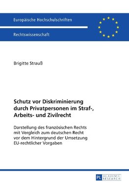 Schutz vor Diskriminierung durch Privatpersonen im Straf-, Arbeits- und Zivilrecht