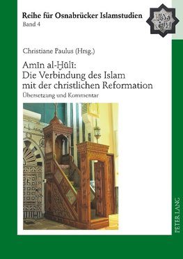 Amin al-Huli: Die Verbindung des Islam mit der christlichen Reformation