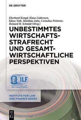 Unbestimmtes Wirtschaftsstrafrecht und gesamtwirtschaftliche Perspektiven