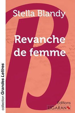 Revanche de femme (grands caractères)